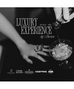 LUXURY EXPERIENCE by BIOSCA / 28 Noviembre