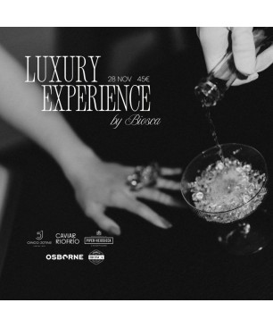 LUXURY EXPERIENCE by BIOSCA / 28 Noviembre