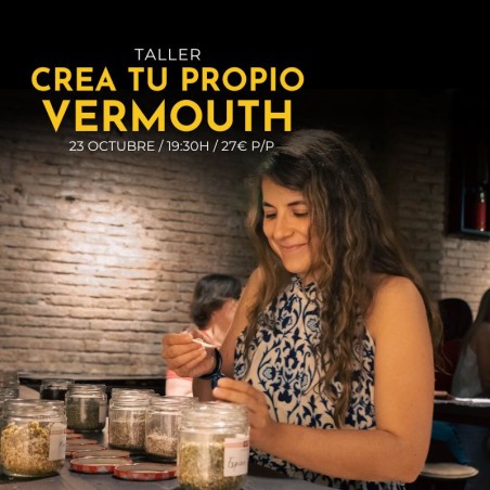 Taller Crea Tu Propio Vermouth - 23 Octubre