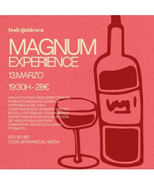 MAGNUM EXPERIENCE  / 13 Marzo