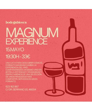 MAGNUM EXPERIENCE - 15 Mayo