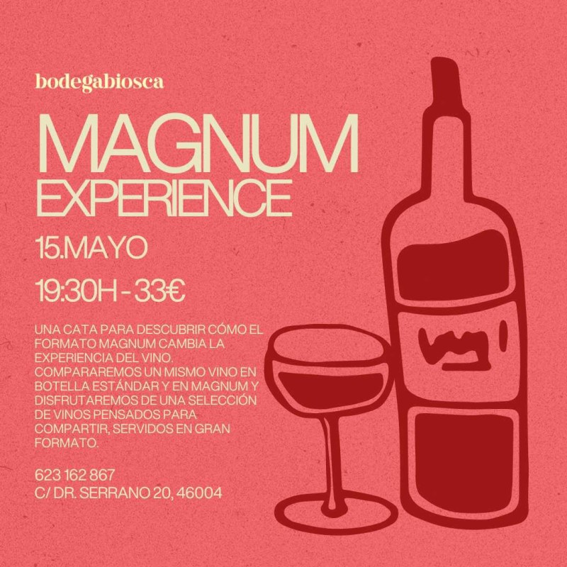 MAGNUM EXPERIENCE - 15 Mayo