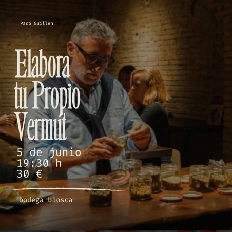 Taller Crea tu propio Vermut  - 5 Junio